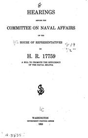Cover of: Hearings Before the Committee on Naval Affairs of the House of Representatives on Estimates ...