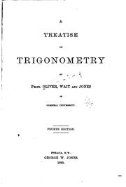 Cover of: A Treatise on Trigonometry by James Edward Oliver , George William Jones , Lucian Augustus Wait