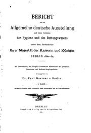 Cover of: Bericht über die Allgemeine deutsche Ausstellung auf dem Gebiete der Hygiene ... by Paul Albrecht Boerner