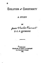 Cover of: Evolution and Christianity, a Study by Jesse Charles Fremont Grumbine