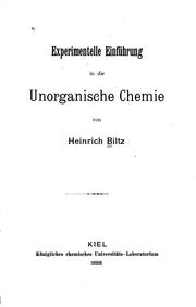 Cover of: Experimentelle Einführung in die unorganische Chemie by Heinrich Biltz