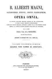 Cover of: B. Alberti Magni Ratisbonensis episcopi, ordinis Prædicatorum, Opera omnia ...