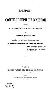 Cover of: L'esprit du comte Joseph de Maistre by Charles Barthélemy