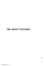 Cover of: The Silent Watchers: England's Navy During the Great War: what it Is, and ...