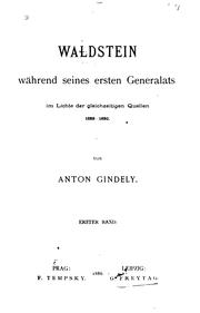 Cover of: Waldstein während seines ersten Generalats im Lichte der gleichzeitigen Quellen, 1625-1630