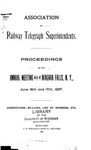 Cover of: Proceedings of the Annual Meeting - Association of Railway Telegraph Superintendents by Association of Railway Telegraph Superintendents