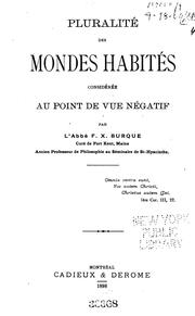 Cover of: Pluralité des mondes habité considérée au point de vue négatif by François Xavier Burque