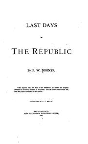 Cover of: Last Days of the Republic by Pierton W. Dooner