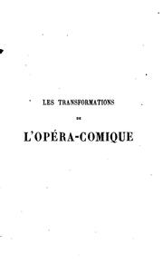 Cover of: Les transformations de l'opeŕa-comique by Auguste Thurner