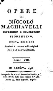 Cover of: Opere di Niccolò Machiavelli: cittadino e segretario fiorentino by Niccolò Machiavelli