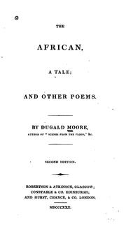 Cover of: The African: A Tale and Other Poems by Dugald Moore