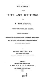 Cover of: An account of the life and writing of S. Irenæus by James Beaven