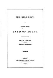 The Nile Boat: Or, Glimpses of the Land of Egypt by W. H. Bartlett