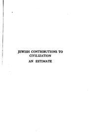 Cover of: Jewish contributions to civilization: an estimate