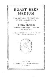 Cover of: Roast Beef Medium: The Business Adventures of Emma McChesney by Edna Ferber