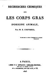 Cover of: Recherches chimiques sur les corps gras d'origine animale by M. E. Chevreul