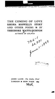 Cover of: The Coming of Love: Rhona Boswell's Story : and Other Poems by Theodore Watts-Dunton