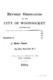 Cover of: Revised Ordinances of the City of Woonsocket: Together with the City Charter ...