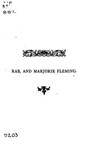 Cover of: Rab, and Marjorie Fleming: John Leedh. Thackeray's Literary Career