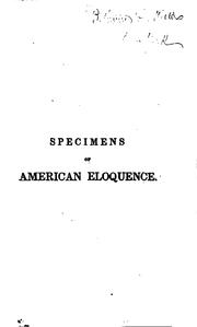 Cover of: Specimens of American Eloquence Consisting of Choice Selections from the ...