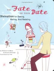 Cover of: The fate of your date: divination for dating, mating, and relating