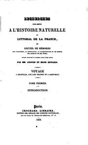 Cover of: Recherches pour servir à l'histoire naturelle du littoral de la France, ou Recueil de mémoires ...