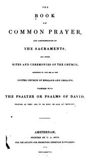 Cover of: The Book of Common Prayer, and Administration of the Sacraments and Rites and Ceremonies of the ...