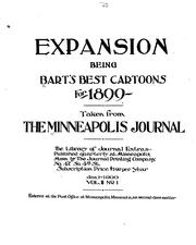 Cover of: Expansion, Being Bart's Best Cartoons for 1899: Taken from the Minneapolis Journal. by Charles Lewis Bartholomew