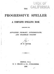Cover of: The Progressive Speller: A Complete Spelling Book