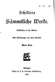 Cover of: Schillers sämmtliche Werke: Vollständig in vier Bänden