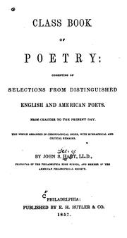 Class Book of Poetry: Consisting of Selections from Distinguished English and American Poets .. by John Seely Hart