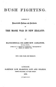 Cover of: Bush Fighting: Illustrated by Remarkable Actions and Incidents of the Maori ... by James Edward Alexander, James Edward Alexander