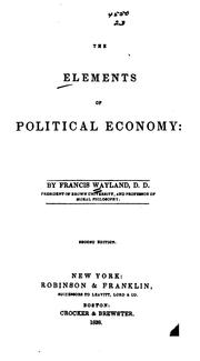 The Elements of Political Economy by Francis Wayland