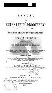 Cover of: Annual of Scientific Discovery: Or, Year-book of Facts in Science and Art by David Ames Wells, George Bliss, Samuel Kneeland, John Trowbridge - undifferentiated, Wm Ripley Nichols, Charles R Cross
