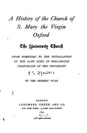 Cover of: A History of the Church of S. Mary the Virgin, Oxford: The University Church : from Domesday to ...