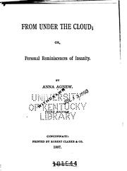 Cover of: From Under the Cloud: Or, Personal Reminiscences of Insanity by Anna Agnew