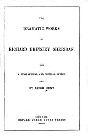 Cover of: The Dramatic Works of Richard Brinsley Sheridan: With a Biographical and ...