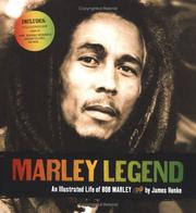 Cover of: Marley legend: an illustrated life of Bob Marley