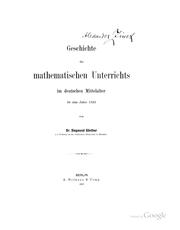 Cover of: Geschichte des mathematischen Unterrichts im deutschen Mittelalter bis zum Jahre 1525 by Siegmund Guenther