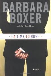 Cover of: A time to run by Barbara Boxer