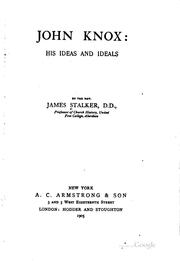 Cover of: John Knox: His Ideas and Ideals by James Stalker