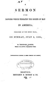 Cover of: A Sermon of the Dangers which Threaten the Rights of Man in America: Preached at the Music Hall ...