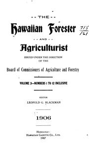 Cover of: The Hawaiian Forester and Agriculturist by Board of Commissioners of Agriculture and Forestry