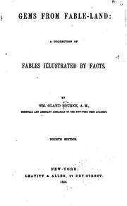 Cover of: Gems from Fable-land: A Collection of Fables Illustrated by Facts by William Oland Bourne