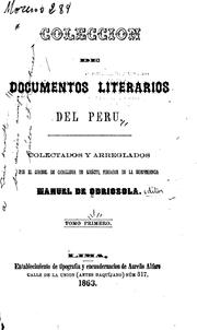 Cover of: Coleccion de documentos literarios del Peru by Manuel de Odriozola