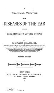 Cover of: A Practical treatise on the diseases of the ear: Including the Anatomy of the Organ by Daniel Bennett St. John Roosa, Daniel Bennett St. John Roosa