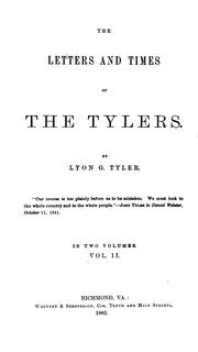Cover of: The Letters and Times of the Tylers by Lyon Gardiner Tyler