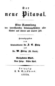 Cover of: Der neue Pitaval: Eine Sammlung der interessantesten Criminalgeschichten ...