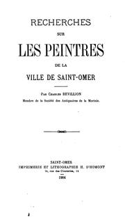 Recherches sur les peintres de la ville de Saint-Omer by Charles Revillion