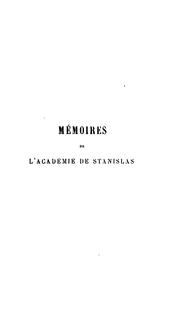 Cover of: Mémoires by Académie de Stanislas (Nancy, France ), Société nationale des antiquaires de France, Académie de Stanislas (Nancy, France ), Société nationale des antiquaires de France